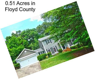 0.51 Acres in Floyd County