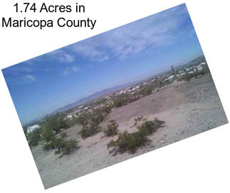 1.74 Acres in Maricopa County