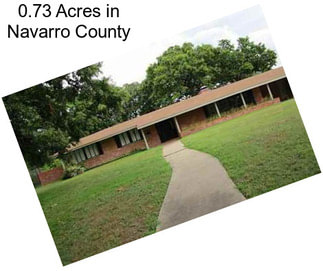 0.73 Acres in Navarro County