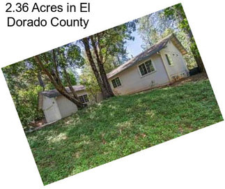 2.36 Acres in El Dorado County