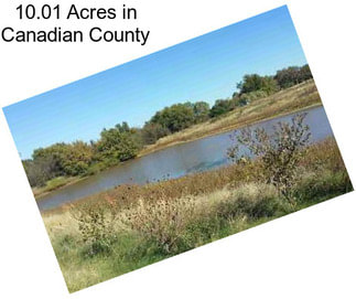 10.01 Acres in Canadian County
