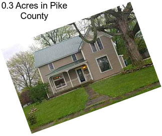 0.3 Acres in Pike County