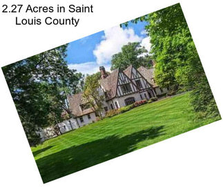 2.27 Acres in Saint Louis County