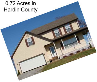 0.72 Acres in Hardin County