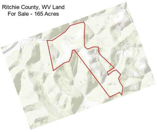 Ritchie County, WV Land For Sale - 165 Acres