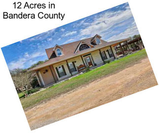 12 Acres in Bandera County