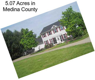 5.07 Acres in Medina County