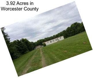 3.92 Acres in Worcester County
