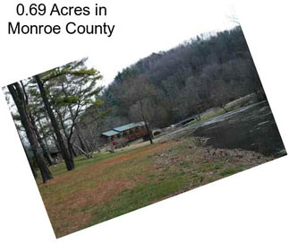 0.69 Acres in Monroe County