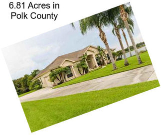 6.81 Acres in Polk County