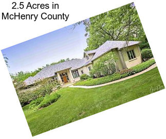 2.5 Acres in McHenry County