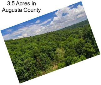 3.5 Acres in Augusta County