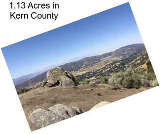 1.13 Acres in Kern County