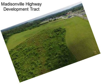 Madisonville Highway Development Tract