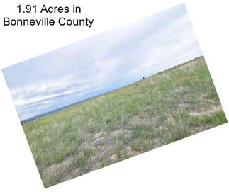 1.91 Acres in Bonneville County