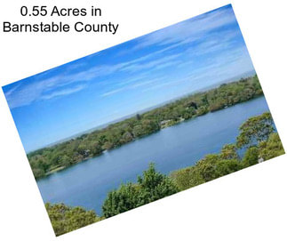 0.55 Acres in Barnstable County