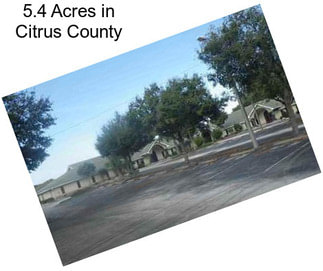 5.4 Acres in Citrus County