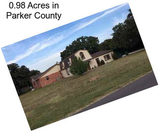 0.98 Acres in Parker County