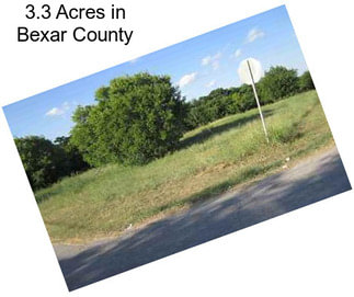 3.3 Acres in Bexar County