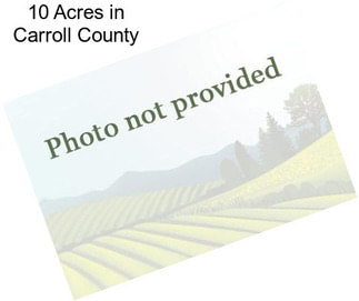 10 Acres in Carroll County