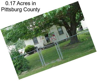 0.17 Acres in Pittsburg County