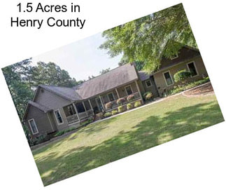 1.5 Acres in Henry County