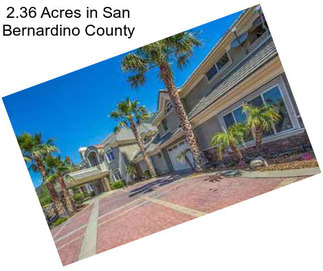 2.36 Acres in San Bernardino County