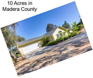 10 Acres in Madera County