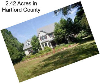 2.42 Acres in Hartford County