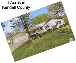 1 Acres in Kendall County