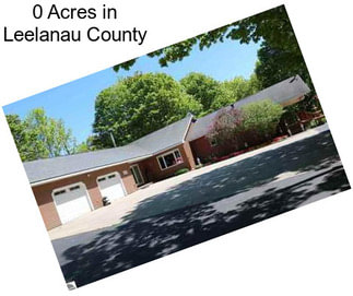 0 Acres in Leelanau County