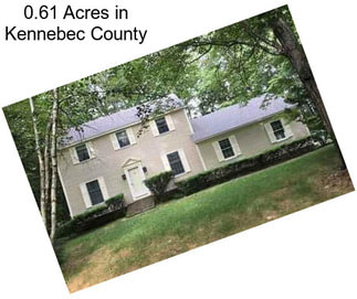 0.61 Acres in Kennebec County