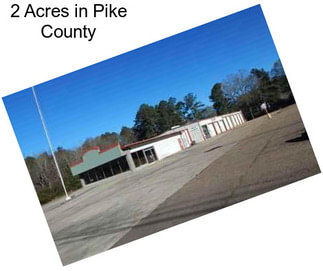 2 Acres in Pike County