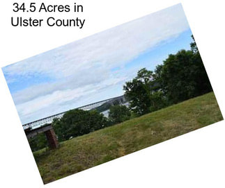 34.5 Acres in Ulster County