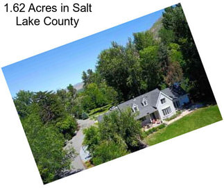 1.62 Acres in Salt Lake County