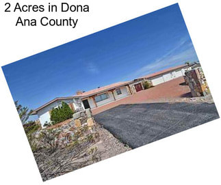 2 Acres in Dona Ana County