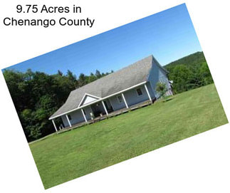 9.75 Acres in Chenango County