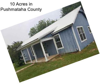 10 Acres in Pushmataha County