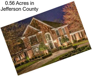 0.56 Acres in Jefferson County