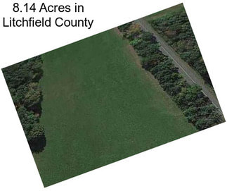 8.14 Acres in Litchfield County