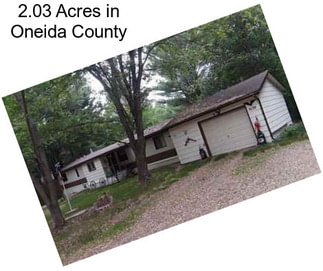 2.03 Acres in Oneida County