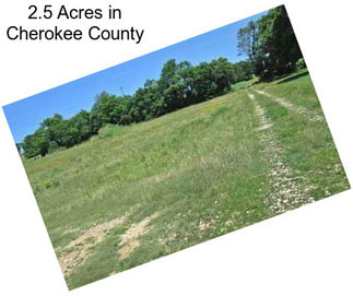 2.5 Acres in Cherokee County