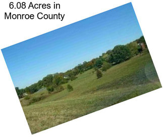 6.08 Acres in Monroe County