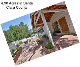 4.98 Acres in Santa Clara County