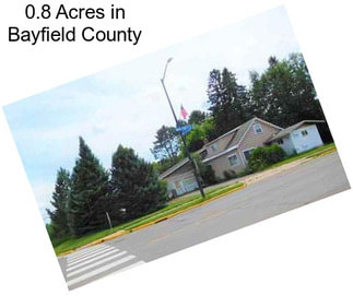 0.8 Acres in Bayfield County