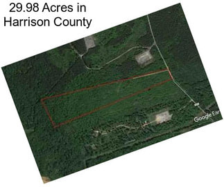 29.98 Acres in Harrison County
