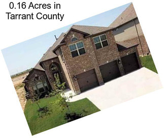 0.16 Acres in Tarrant County