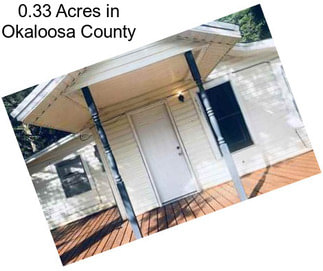 0.33 Acres in Okaloosa County