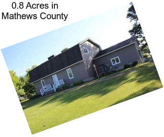 0.8 Acres in Mathews County
