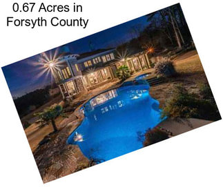 0.67 Acres in Forsyth County